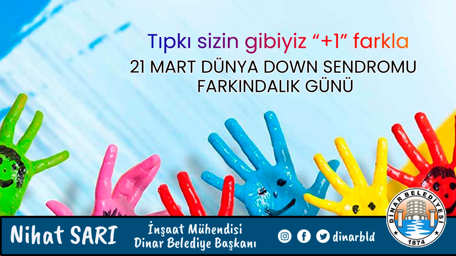 Belediye Başkanımız Nihat Sarı’dan Down Sendromu Farkındalık Mesajı