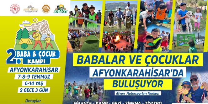 Afyon'da Baba-Çocuk Kampı için kayıtlar başladı
