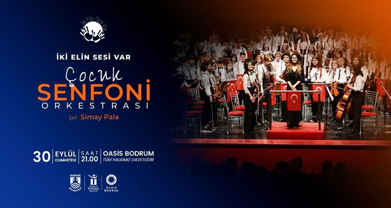 Tepebaşı Belediyesi İki Elin Sesi Var Çocuk Senfoni Orkestrası Bodrum'da sahne alacak.